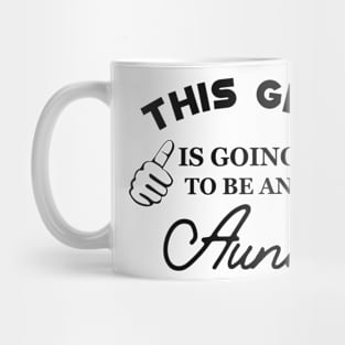 New Aunt - This girl is going to be an aunt Mug